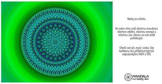 Neboj se ničeho. Ve svém nitru máš všechnu moudrost, všechno vědění, všechnu energii a všechnu sílu, kterou na své cestě...